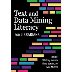 (英文圖書)Text and Data Mining Literacy for Librarians 平裝版, Assoc of College & Research..., 英文
