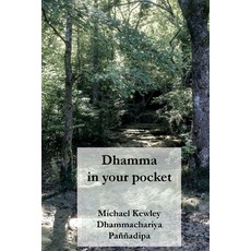 Dhamma in your pocket Paperback, Panna Dipa Books, English, 9781899417230