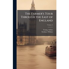 (영문도서)The Farmer's Tour Through the East of England Hardcover, Hutson Street Press, English, 9781024157260