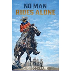 (外文書)No Man Rides Alone Paperback, Outlaws Publishing LLC, English