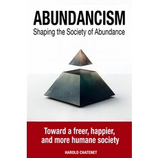 풍요주의: 풍요의 사회 형성, 기본