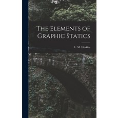 (영문도서) The Elements of Graphic Statics Hardcover, Legare Street Press, English, 9781017070996