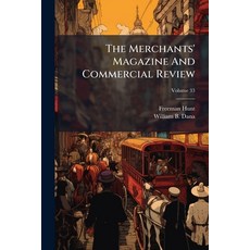(영문도서)The Merchants' Magazine And Commercial Review Paperback, Hutson Street Press, English, 9781024797152