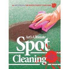 (영문도서)Art's Ultimate Spot Cleaning: for Synthetic Carpets and Rugs Paperback, Xlibris Us, English, 9798369417553