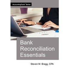 (영문도서)Bank Reconciliation Essentials Paperback, Accountingtools, Inc., English, 9781642212297