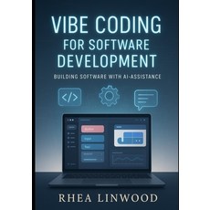 (영문도서)Vibe Coding for Software Development: Building Software with AI-Assistance Paperback, Independently Published, English, 9798296055392
