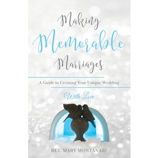 Making Memorable Marriages Paperback, Independently Published, English, 9798550636329