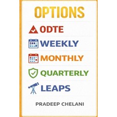(영문도서)Options: 0DTE Vs Weekly Vs Monthly Vs Quarterly Vs LEAPS Paperback, Independently Published, English, 9798244111033