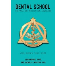 (영문도서) Dental School: Preparation Application Admission Paperback, Lizard Publishing, English, 9781946432292