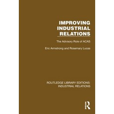 (外文書)Improving Industrial Relations: The Advisory Role of ACAS Paperback, Routledge, English