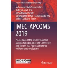 Imec-Apcoms 2019: Proceedings of the 4th International Manufacturing Engineering Conference and the ... Paperback, Springer, English, 9789811509520