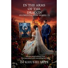 (英文圖書)In The Arms Of The Dragon (Elemental Vow Series - 1): He was raised without love... 平裝版, Notion Press, 英文