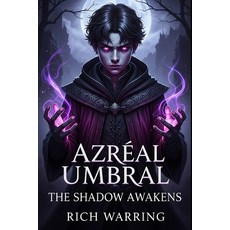 (영문도서)Azreal Umbral The Shadow Awakens Paperback, Independently Published, English, 9798289039477