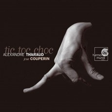 [CD] Alexandre Tharaud 쿠프랭: 클라브생 모음집 - 알렉상드로 타로 (Francois Couperin: Tic Toc Choc)