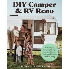 (영문도서) DIY Camper and RV Reno: Restoring and Designing Vintage Retro and Classic Tra... Paperback, Cool Springs Press, English, 9780760392409