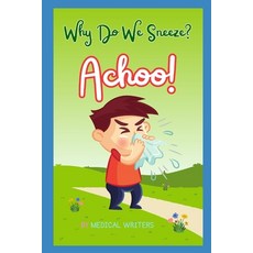 (영문도서)Why Do We Sneeze? Achoo! Paperback, Independently Published, English, 9798305817522