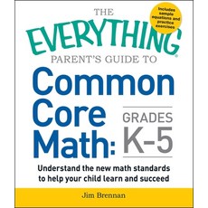 (영문도서) The Everything Parent's Guide to Common Core Math Grades K-5 Paperback, English, 9781440586804