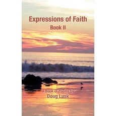 (영문도서) Expressions of Faith: Book II Paperback, Authorhouse, English, 9798823030144