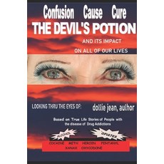 (영문도서) The Devil's Potion: And Its Impact on Drug Addiction Paperback, Independently Published, English, 9798831597998