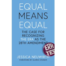 (영문도서)Equal Means Equal: Why the Time for an Equal Rights Amendment Is Now Paperback, New Press, English, 9798893850178