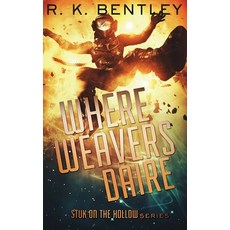(영문도서) Where Weavers Daire Hardcover, Rkb Studios, English, 9781737600701