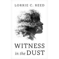 (영문도서)Witness in the Dust Hardcover, Resource Publications (CA), English, 9798385264506