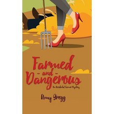 (영문도서)Farmed and Dangerous Hardcover, Fox Pointe Publishing, Llp, English, 9781955743297