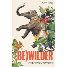 (英文圖書)(Be)Wilder: Journeys in Nature 平裝版, NewSouth Books, 英文