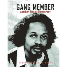 (英文圖書)Gang Member: Another Side of Democracy 平裝版, Percy Twenty-Five Brown & R..., 英文