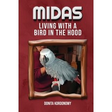 (英文圖書)Midas Living with a Bird in the Hood 平裝版, Proisle Publishing Service, 英文