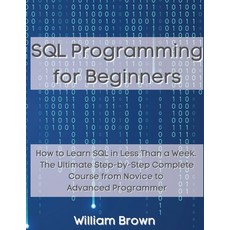 (영문도서) SQL Data Analysis Programming for Beginners: How to Learn SQL Data Analysis in... Paperback, Pisces Publishing, English, 9781803668147