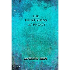 The Intrusions of Peggy: Annotated Paperback, Independently Published, English, 9798693518919