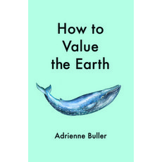 (영문도서) The Value of a Whale: On the Delusions of Green Capitalism Paperback, Manchester University Press, English, 9781526162632