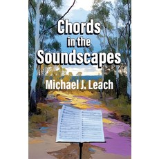 (영문도서)Chords in the Soundscapes Paperback, Ginninderra Press, English, 9781761099281