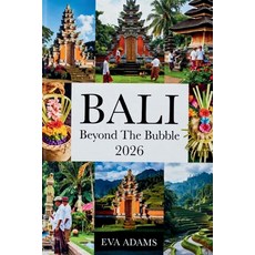 (英文圖書)BALI Beyond The Bubble 2026: Solo Female Wellness & Spirit-Hidden Temples Authe... 平裝版, Independently Published, 英文