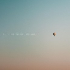 (LP) The Fear of Never Landing