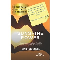 (영문도서) Sunshine Power: A Comprehensive Guide to Installing Solar Panels for UK Homeowners Paperback, Independently Published, English, 9798386318703