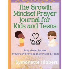 (英文圖書)The Growth Mindset Prayer Journal for Kids and Teens 平裝版, Symonette Hibbert, 英文