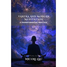 (英文圖書)Tantra and Modern Meditation: A Transformative Practice 平裝版, Independently Published, 英文