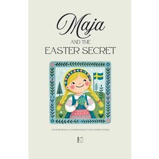 (영문도서) Maja and the Easter Secret And More Bilingual Swedish-English Easter Stories fo... Paperback, Pomme Bilingual, English, 9798227493965
