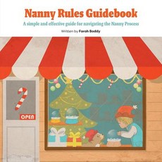 (영문도서) Nanny Rules Guidebook: A simple and effective guide for navigating the Nanny Pr... Paperback, Matthew Curry, English, 9781773709994