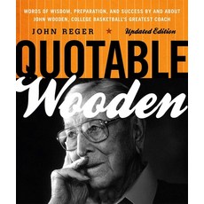 (영문도서)Quotable Wooden: Words of Wisdom Preparation and Success By and About John Woo... Paperback, Taylor Trade Publishing, English, 9781589796416