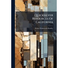 (英文圖書)Quicksilver Resources Of California 平裝版, Hutson Street Press, 英文