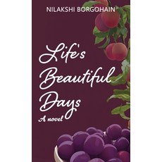 (영문도서)Life's Beautiful Days Hardcover, Notion Press, English, 9798900543703
