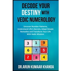 (英文圖書)Decode Your Destiny with Vedic Numerology: Uncover Number Patterns Understand L... 平裝版, Independently Published, 英文