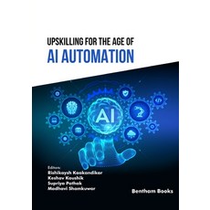 (英文圖書)Upskilling for the Age of AI Automation 平裝版, Bentham Science Publishers, 英文