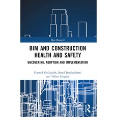 (영문도서)BIM and Construction Health and Safety: Uncovering Adoption and Implementation Paperback, Routledge, English, 9781032125053