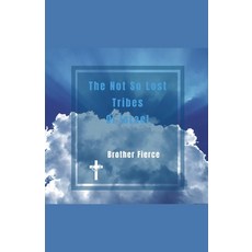 (英文圖書)The Not So Lost Tribes Of Israel 平裝版, Brother Fierce, 英文