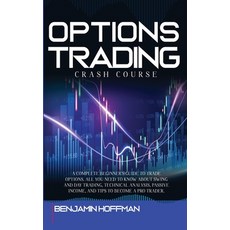 Options Trading Crash Course: A Complete Beginner's Guide To Trade Options. All You Need To Know Abo... Hardcover, Charlie Creative Lab, English, 9781801680783