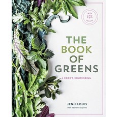 (영문도서) The Book of Greens: A Cook's Compendium of 40 Varieties from Arugula to Watercress with Mor... Hardcover, Ten Speed Press, English, 9781607749844